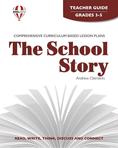 School Story - Teacher Guide by Novel Units (9781581305197) by Novel Units