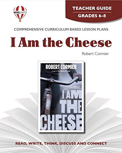 Stock image for I Am the Cheese - Teacher Guide by Novel Units for sale by HPB-Diamond