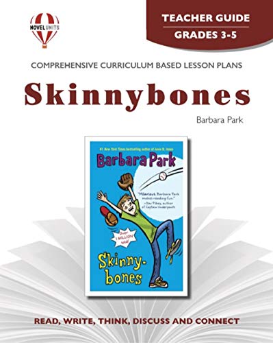 Skinnybones - Teacher Guide by Novel Units (9781581306040) by Novel Units