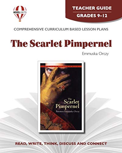 9781581306385: Scarlet Pimpernel - Teacher Guide by Novel Units, Inc. by Novel Units (2012-06-14)