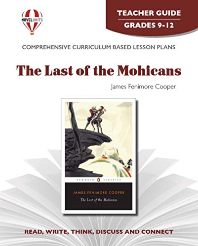 Stock image for The Last Of The Mohicans - Teacher Guide by Novel Units for sale by Goodwill of Colorado