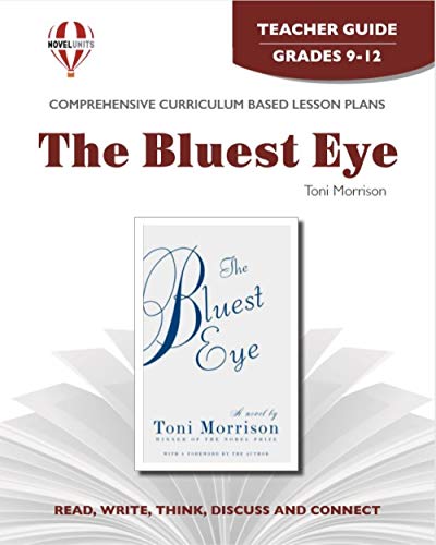 The Bluest Eye - Teacher Guide by Novel Units (9781581307085) by Novel Units