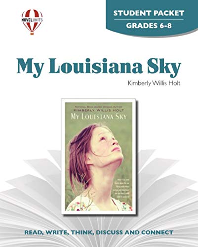 9781581307238: My Louisiana Sky - Student Packet by Novel Units, Inc.