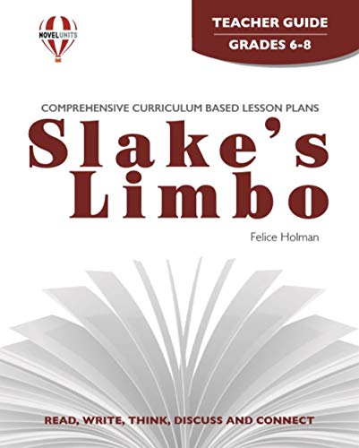 Slake's Limbo - Teacher Guide by Novel Units (9781581307481) by Novel Units