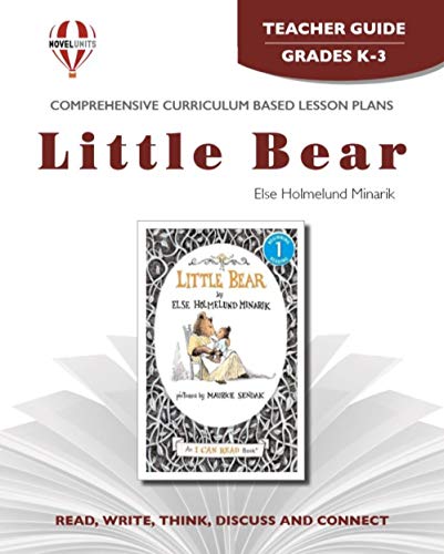 Little Bear - Teacher Guide by Novel Units (9781581307559) by Novel Units
