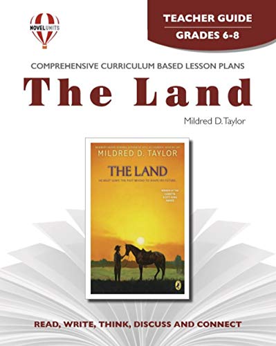 The Land - Teacher Guide by Novel Units (9781581307627) by Novel Units