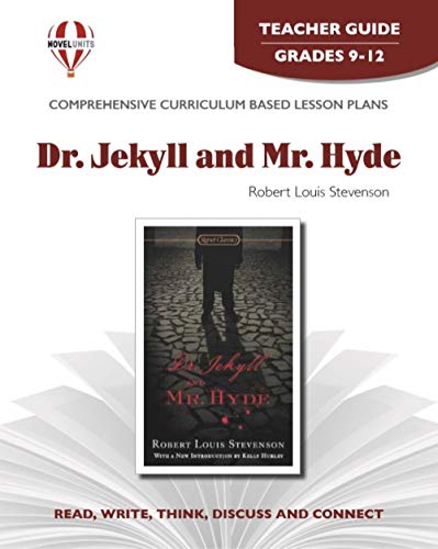 9781581307849: Dr. Jekyll and Mr. Hyde - Teacher Guide by Novel Units, Inc.