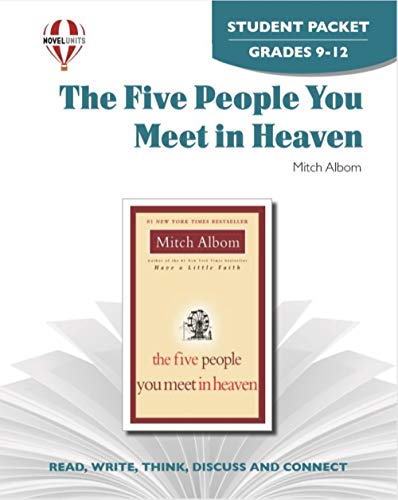 Five People You Meet In Heaven - Student Packet by Novel Units (9781581308549) by Novel Units