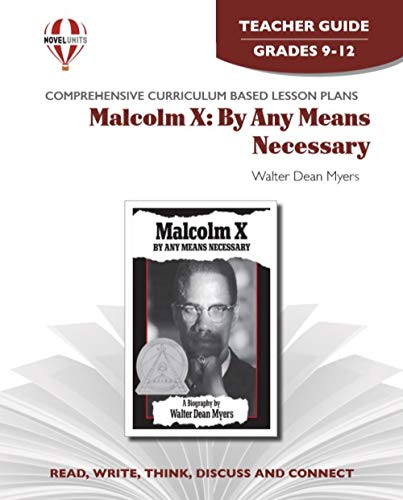 9781581308822: Malcolm X: By Any Means Necessary - Teacher Guide by Novel Units, Inc.
