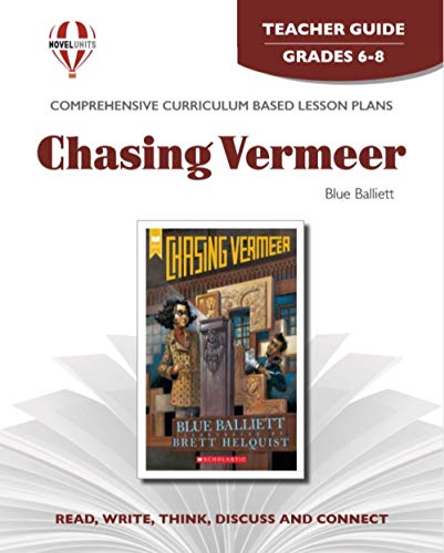 Chasing Vermeer - Teacher Guide by Novel Units (9781581309249) by Novel Units