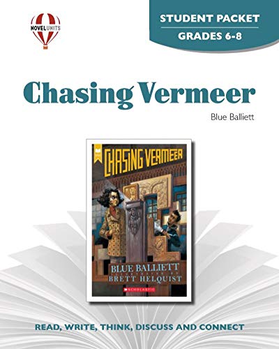 Chasing Vermeer: Student Packet, Grades 5-6 (9781581309256) by Novel Units