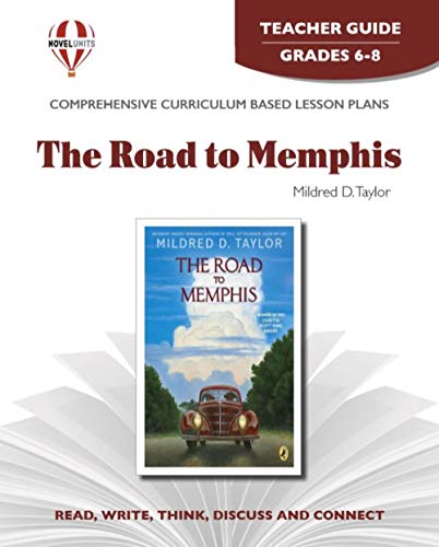 The Road to Memphis - Teacher Guide by Novel Units (9781581309263) by Novel Units