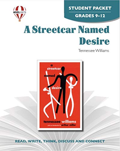 A Streetcar Named Desire - Student Packet by Novel Units (9781581309515) by Novel Units