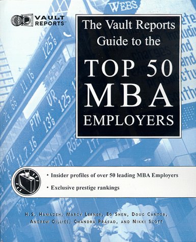 Imagen de archivo de Top 50 MBA Employers: The Vault.com Guide to the Top 50 MBA Employers (Vault Reports) a la venta por Wonder Book