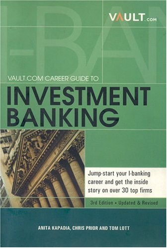Stock image for Vault.com Career Guide to Investment Banking, 3rd Edition for sale by Half Price Books Inc.