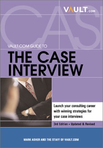 Stock image for Vault.com Guide to Case Interviews, 3rd Edition for sale by Wonder Book