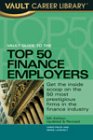 Stock image for Vault Guide to the Top 50 Finance Employers for sale by HPB-Red