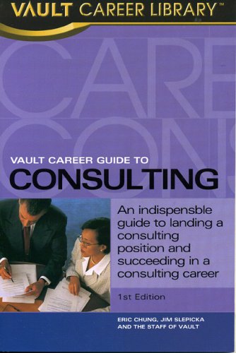 Beispielbild fr Vault Career Guide to Consulting zum Verkauf von Better World Books