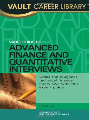 Beispielbild fr Vault Guide to Advanced Finance & Quantitative Interviews zum Verkauf von ThriftBooks-Atlanta