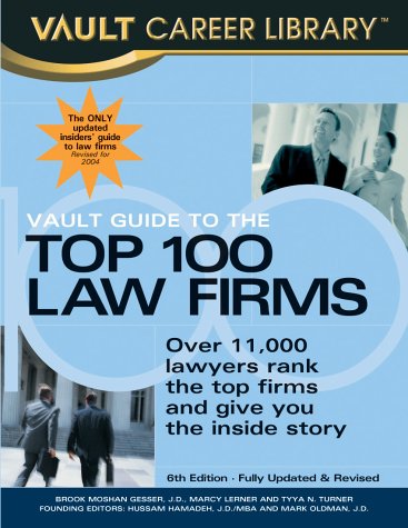Beispielbild fr Vault Guide to the Top 100 Law Firms zum Verkauf von dsmbooks