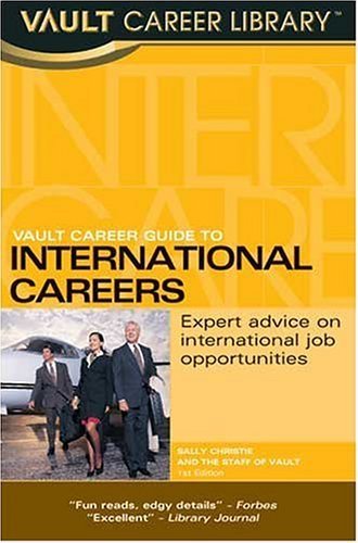 Beispielbild fr Vault Guide to International Careers zum Verkauf von Wonder Book