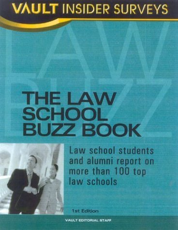 Imagen de archivo de Law School Buzz Book: Law School Students and Alumni Report on More Than 100 Top Law Schools a la venta por ThriftBooks-Atlanta