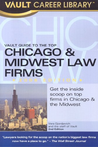 Stock image for The Vault Guide to the Top Chicago & Midwest Law Firms for sale by Bookmonger.Ltd