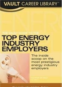 Imagen de archivo de Vault Guide to the Top Energy & Oil/Gas Employers a la venta por Ergodebooks