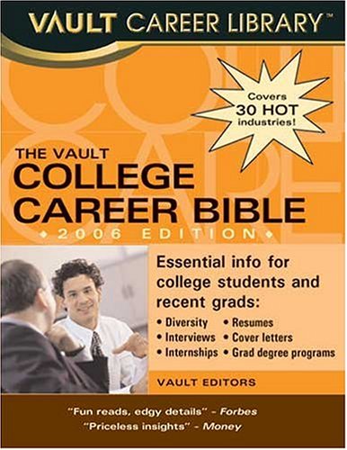 Imagen de archivo de The College Career Bible (Vault College Career Bible) a la venta por Ergodebooks