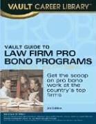 9781581314151: Vault Guide to Law Firm Pro Bono Programs