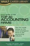 Stock image for Vault Guide to the Top 40 Accounting Firms, 2007 Edition (Vault Guide to the Top Accounting Firms) for sale by HPB-Red