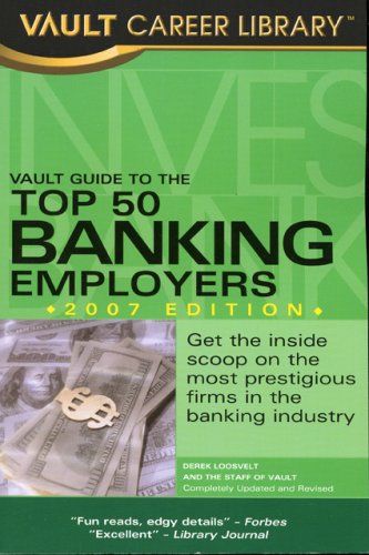 Imagen de archivo de Vault Guide to the Top 50 Banking Employers 2007 a la venta por WorldofBooks