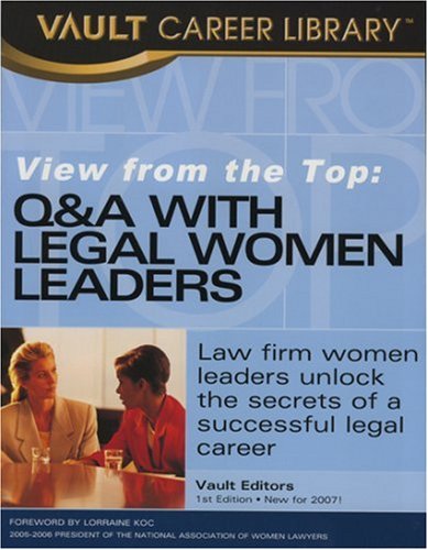 Beispielbild fr View from the Top: Women Law Leaders (Vault Career Library) zum Verkauf von HPB-Red