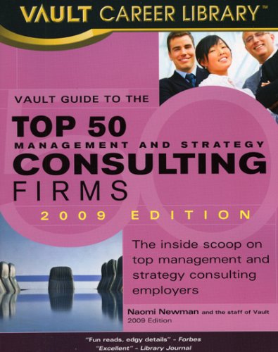 Beispielbild fr Vault Guide to the Top 50 Management and Strategy Consulting Firms zum Verkauf von ThriftBooks-Atlanta