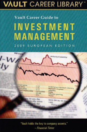 Stock image for The Vault Career Guide to Investment Management, 2009 European edition: 0 (Vault Career Guide to Investment Banking. European Edition) for sale by WorldofBooks