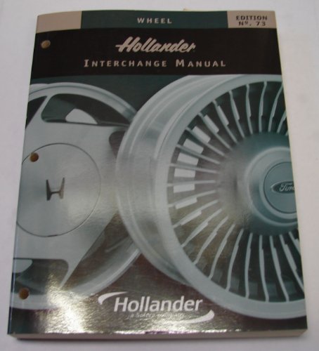 9781581321371: Hollander Wheel Interchange Manual 73rd Edition