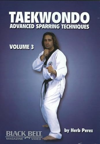 9781581333053: Taekwondo, Advanced Sparring Techniques, Vol. 3