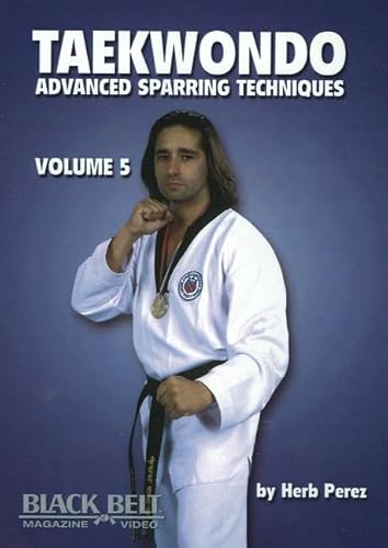 9781581333077: TAEKWONDO ADVANCED SPARRING TECHNIQUES D: v. 5