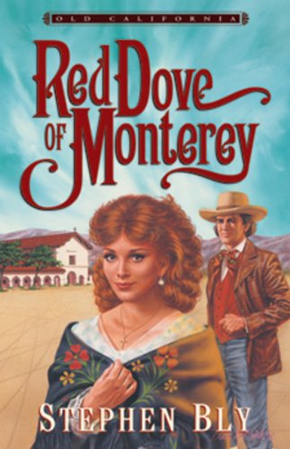 Stock image for Red Dove of Monterey (Old California, Book 1) for sale by SecondSale