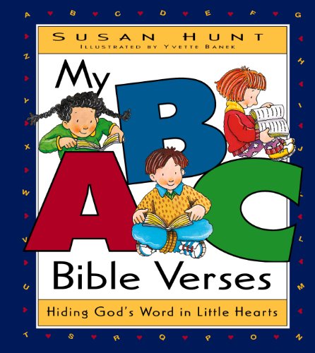 Beispielbild fr My ABC Bible Verses: Hiding God's Word in Little Hearts zum Verkauf von Wonder Book