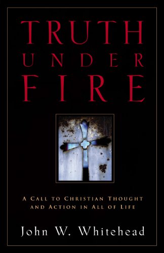 Beispielbild fr Truth Under Fire: A Call to Christian Thought and Action in All of Life zum Verkauf von Wonder Book