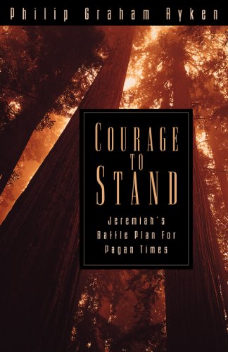 Imagen de archivo de Courage to Stand: Jeremiah's Battle Plan for Pagan Times a la venta por SecondSale