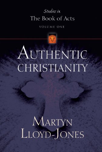 9781581340365: AUTHENTIC CHRISTIANITY STUDIES IN ACT PB (Studies in the Book of Acts)