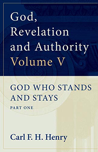 Beispielbild fr God, Revelation and Authority: God Who Stands and Stays (Vol. 5) zum Verkauf von Goodwill Books