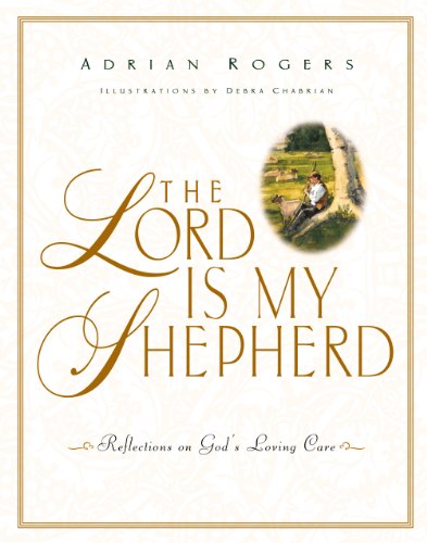 Imagen de archivo de The Lord Is My Shepherd: Reflections on Gods Loving Care a la venta por Goodwill of Colorado