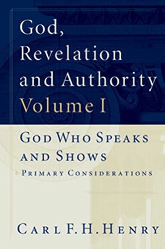 God, Revelation and Authority (6 Volume Set) (9781581340563) by Henry, Carl F. H.