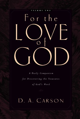 Imagen de archivo de For the Love of God: A Daily Companion for Discovering the Treasures of God's Word, Vol. 2 a la venta por SecondSale