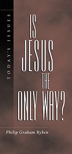 Beispielbild fr Is Jesus the Only Way? (Today's Issues) zum Verkauf von Wonder Book