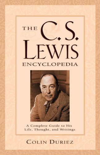 Imagen de archivo de The C. S. Lewis Encyclopedia : A Complete Guide to His Life, Thought and Writings a la venta por Better World Books