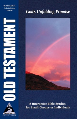 Stock image for Old Testament: God's Unfolding Promise (Faith Walk Bible Studies) for sale by Ergodebooks